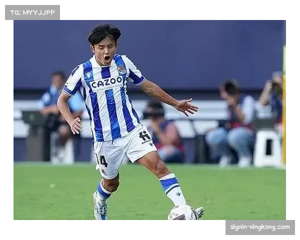 久保建英成为皇家社会进攻发动机 西甲赛场持续高光